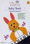BABY EINSTEIN: BABY BACH, AVENTURA MUSICAL